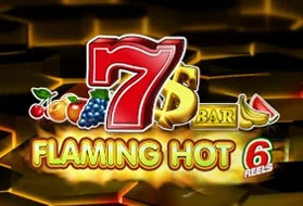 Flaming Hot 6 Reels